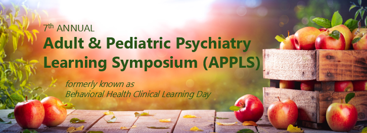 7th Annual Adult and Pediatric Psychiatry Learning Symposium Banner