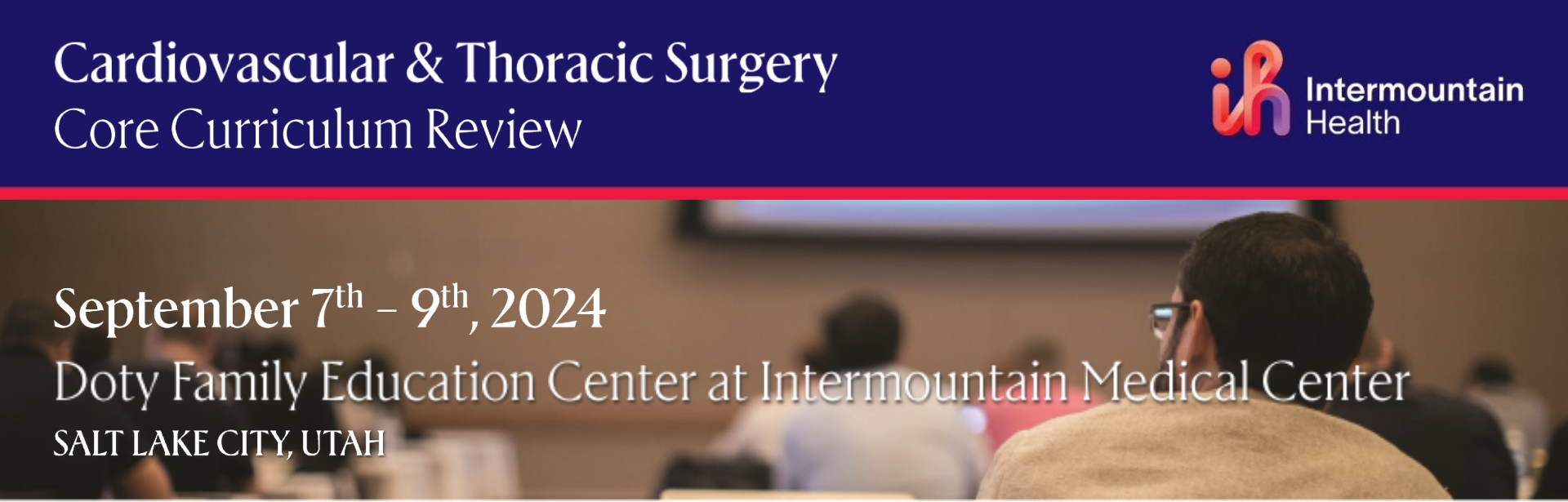 Cardiovascular and Thoracic Surgery Core Curriculum Review Course - 2024 Banner