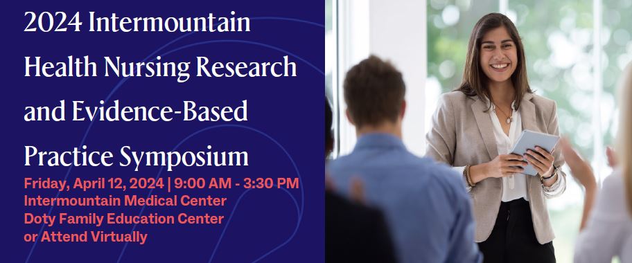 2024 Intermountain Health Nursing Research and Evidence-Based Practice ...